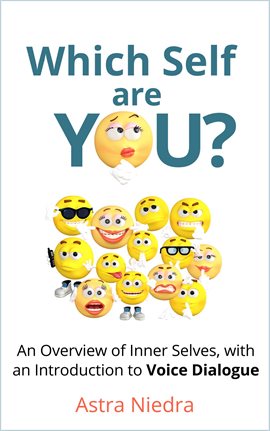 Cover image for Which Self Are You? An Overview of Inner Selves, With an Introduction to Voice Dialogue