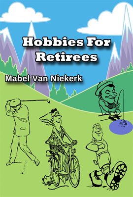 Hobbies for Retirees