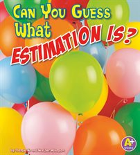 Cover image for Can You Guess What Estimation Is?