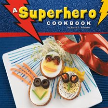 Cover image for A Superhero Cookbook