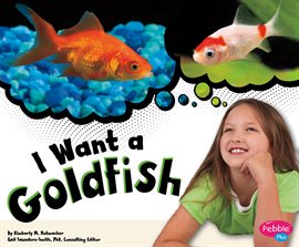 Imagen de portada para I Want a Goldfish