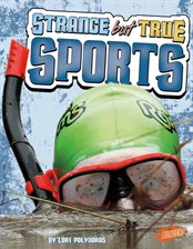 Cover image for Strange but True Sports