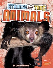 Cover image for Strange but True Animals