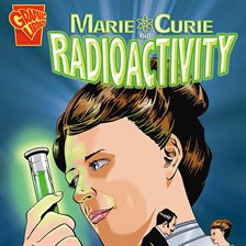 Cover image for Marie Curie and Radioactivity