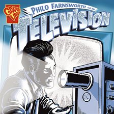 Cover image for Philo Farnsworth and the Television