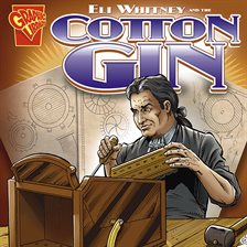 Cover image for Eli Whitney and the Cotton Gin