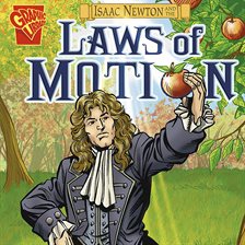 Cover image for Isaac Newton and the Laws of Motion