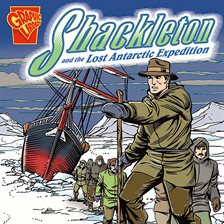 Cover image for Shackleton and the Lost Antarctic Expedition