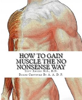 Cover image for How to Build Muscle the No Nonsense Way