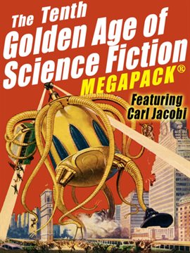 Cover image for The Tenth Golden Age of Science Fiction MEGAPACK®: Carl Jacobi
