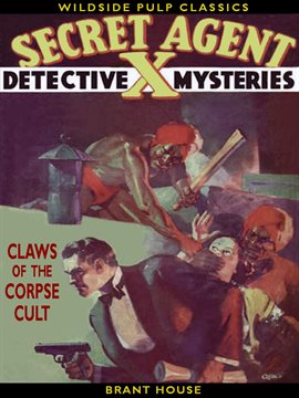 Cover image for Secret Agent X: Claws of the Corpse Cult