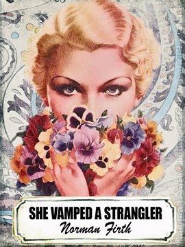 Cover image for She Vamped a Strangler