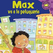 Imagen de portada para Max va a la peluqueria