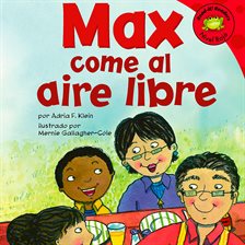 Imagen de portada para Max come al aire libre