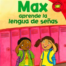 Imagen de portada para Max aprende la lengua de senas