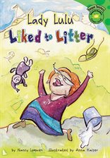 Imagen de portada para Lady Lulu Liked to Litter