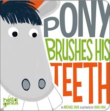Cover image for Pony Brushes His Teeth