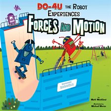 Cover image for DO-4U the Robot Experiences Forces and Motion