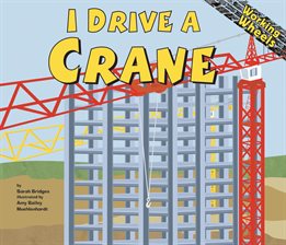 Cover image for I Drive a Crane