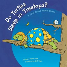 Cover image for Do Turtles Sleep in Treetops?