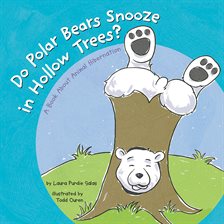 Cover image for Do Polar Bears Snooze in Hollow Trees?
