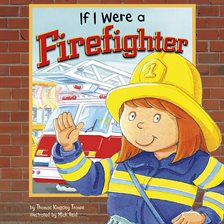 Cover image for If I Were a Firefighter