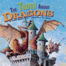 Cover image for The Truth About Dragons