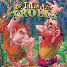 Cover image for The Truth About Trolls