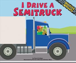 Cover image for I Drive a Semitruck