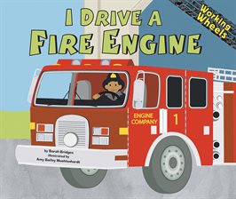 Cover image for I Drive a Fire Engine