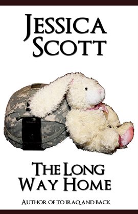 Cover image for The Long Way Home: One Mom's Journey Home From War