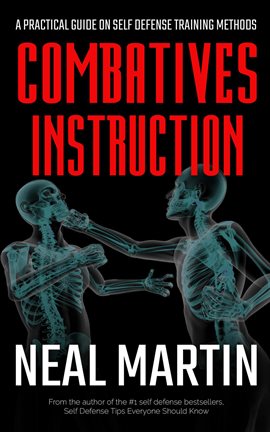 Imagen de portada para Combatives Instruction: Physical Self Defense Teaching And Training Methods