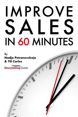 Cover image for Improve Sales in 60 Minutes - Storytelling Guide