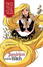 Cover image for Dandelion and the Witch