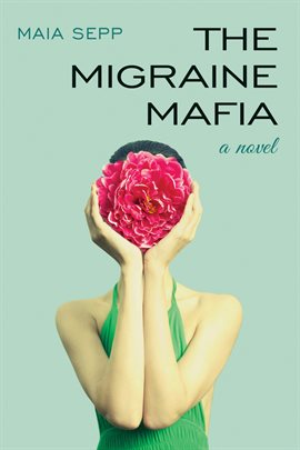 Cover image for The Migraine Mafia