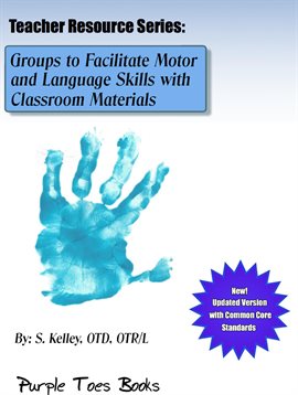 Cover image for Groups to Facilitate Motor and Language Skills With Classroom Materials