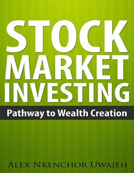 Cover image for Stock Market Investing: Pathway to Wealth Creation