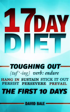 Imagen de portada para 17 Day Diet Toughing Out The First 10 Days