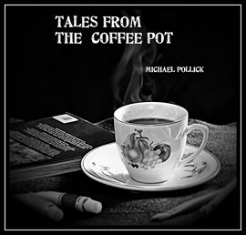 Cover image for Tales From The Coffee Pot