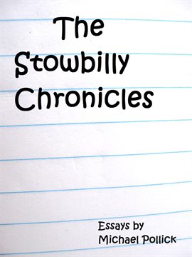 Cover image for The Stowbilly Chronicles