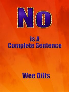 Cover image for No Is a Complete Sentence