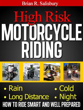 Cover image for High Risk Motorcycle Riding -- How to Ride Smart and Well Prepared