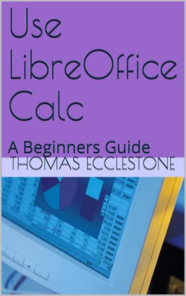 Cover image for Use LibreOffice Calc