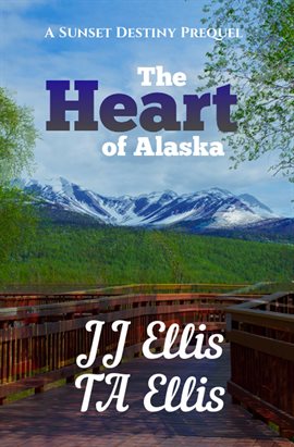Cover image for The Heart of Alaska