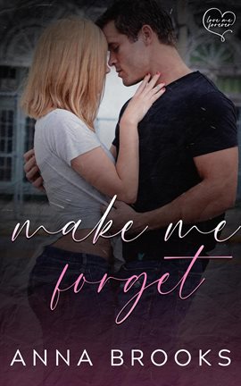 Cover image for Make Me Forget