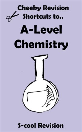 Cover image for A-Level Chemistry Revision