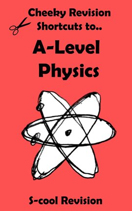 Cover image for A-level Physics Revision