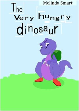 Cover image for The Very Hungry Dinosaur
