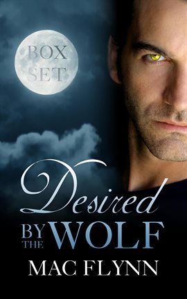 Cover image for Desired By the Wolf Box Set