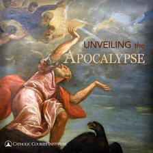 Cover image for Unveiling the Apocalypse